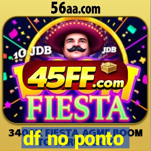 df no ponto